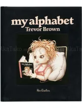 Trevor Brown My Alphabet Black book